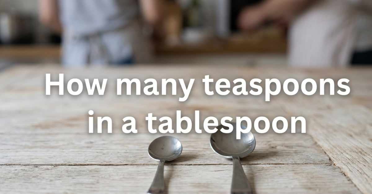 How Many Teaspoons in a Tablespoon?